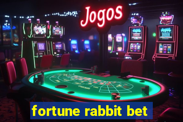 fortune rabbit bet